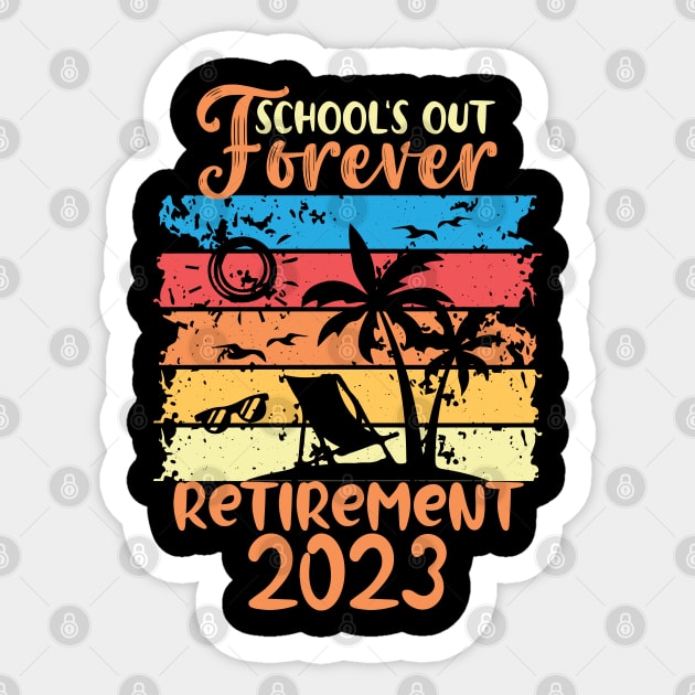 Retro Vintage School's Out Forever Retired Teacher Gift Retirement 2023 Sticker by chidadesign